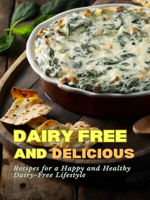 cover image of Dairy-Free and Delicious